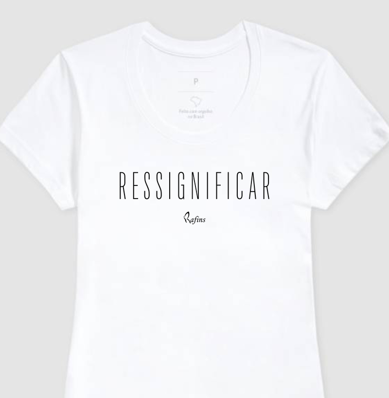 Baby Look Ressignificar 