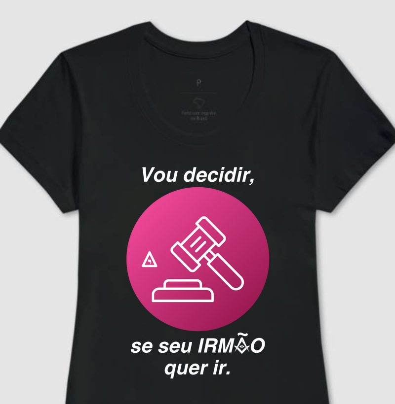 Camiseta Decisão da Cunhada - Mr. GADU B