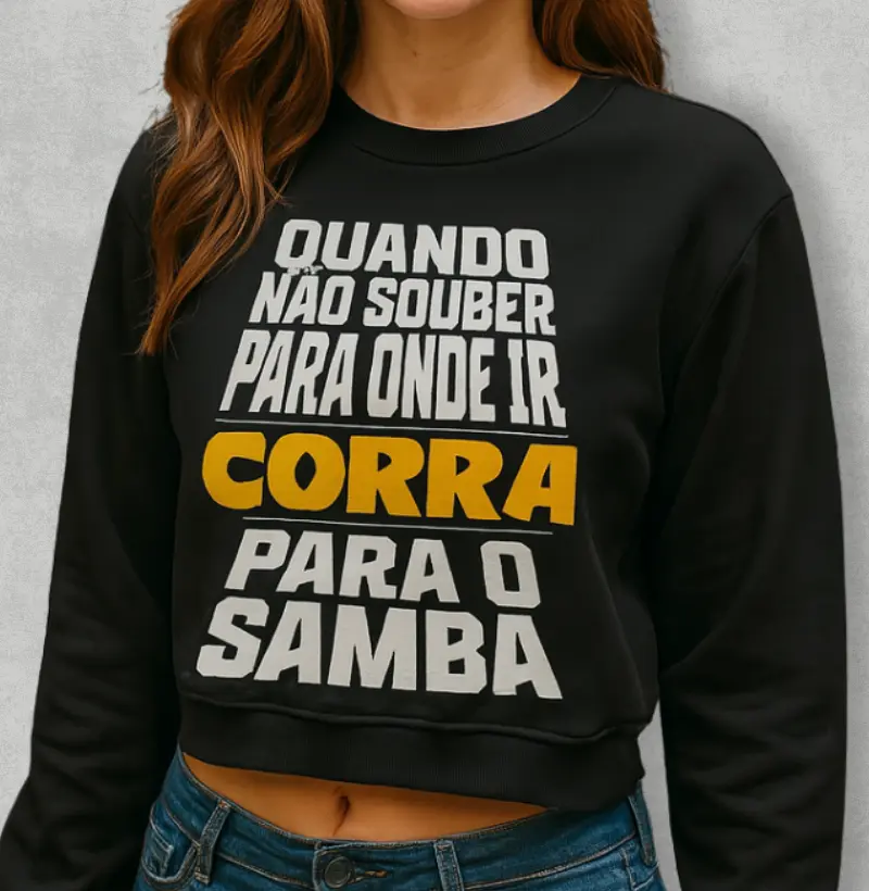 Quando não souber para onde ir corra para o Samba