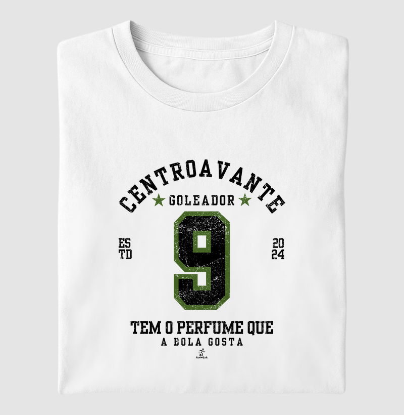 Centroavante goleador - Tem o perfume que a bola gosta