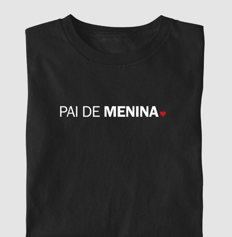 Camiseta Dia dos Pais - Pai de menina