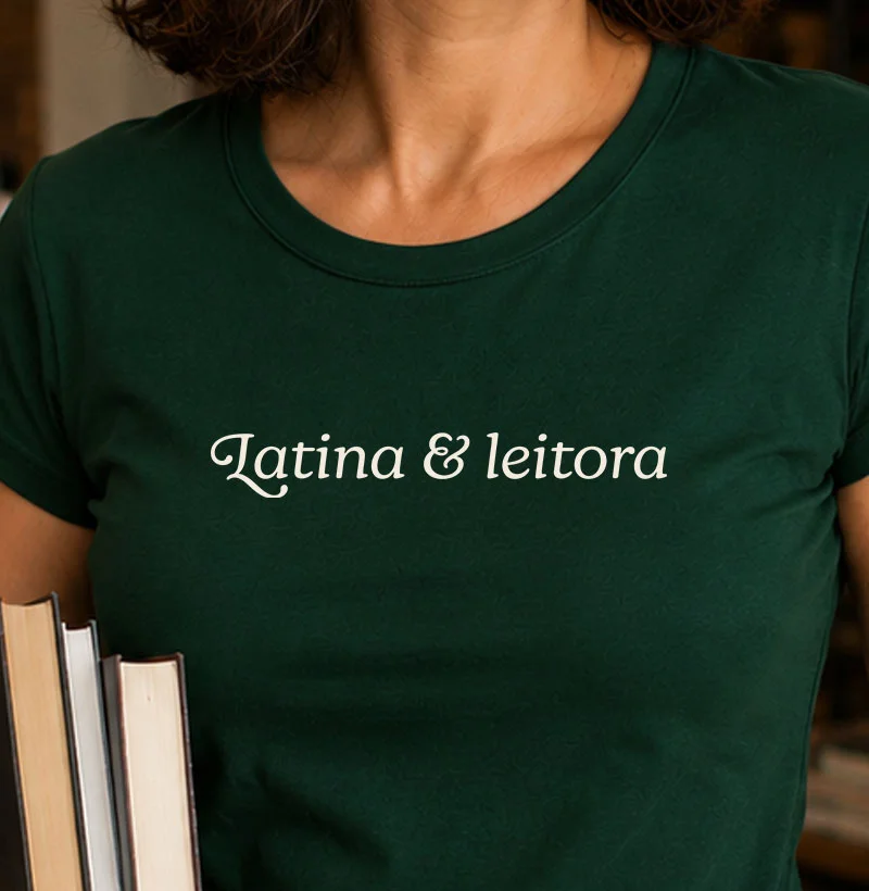 Latina & Leitora - Camiseta