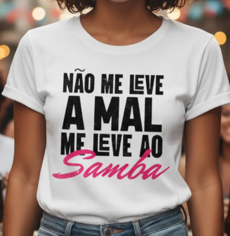 Não me leve ao mal me leve ao Samba