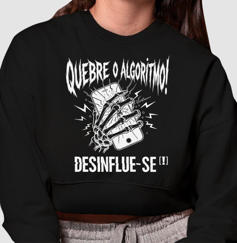 QUEBRE O ALGORITIMO! DESINFLUE-SE[!]