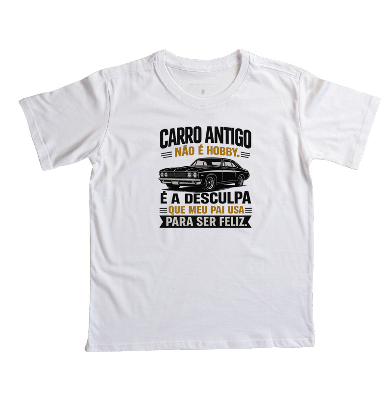 Pai carro antigo não é hobby