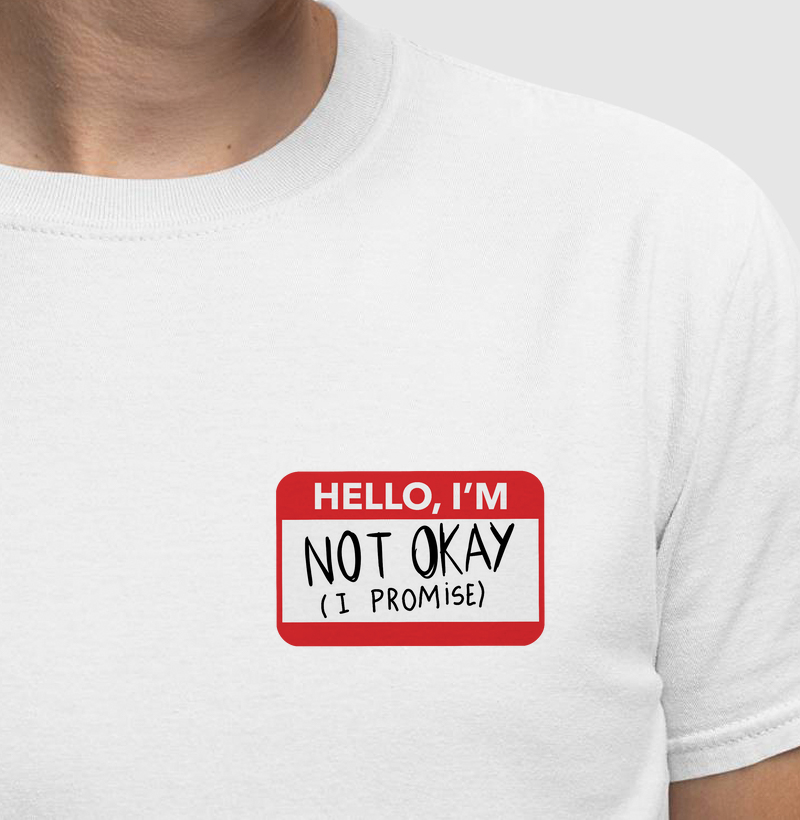 Hello, I'm Not Okay (I Promise)