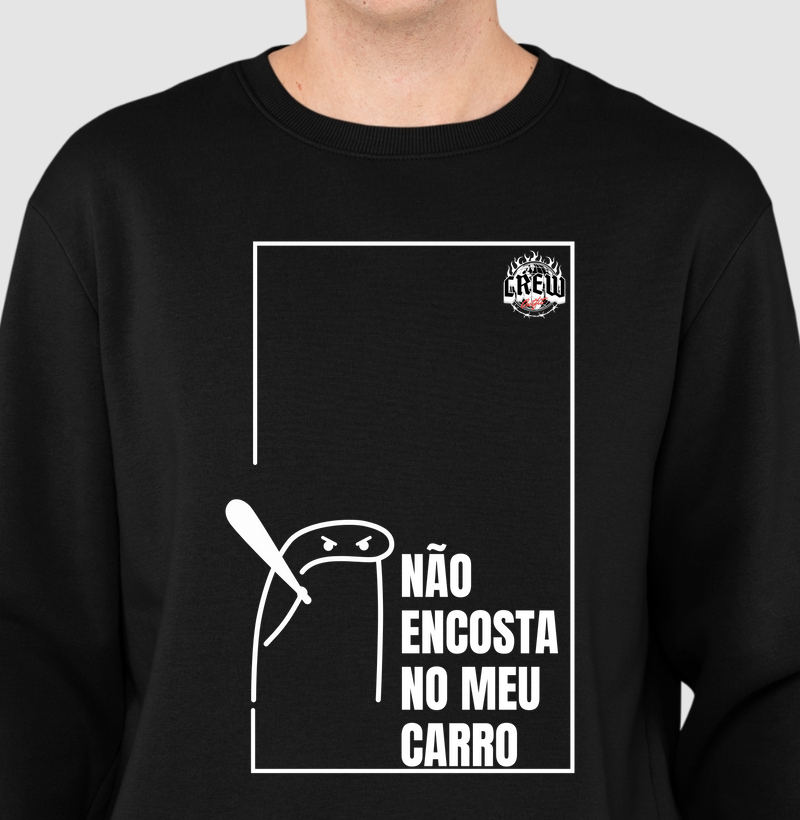 Suéter Moletom - Não Encosta