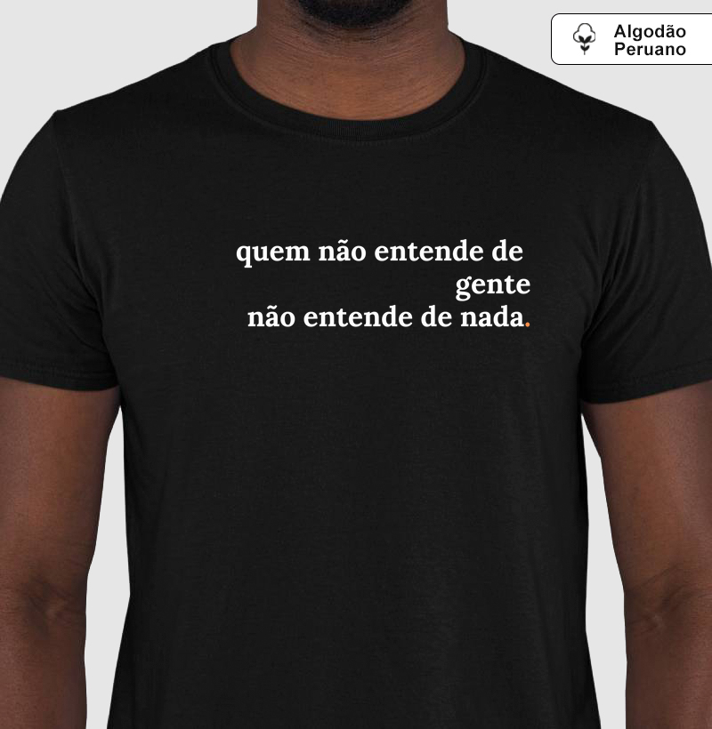 Quem não entende de gente, não entende de nada