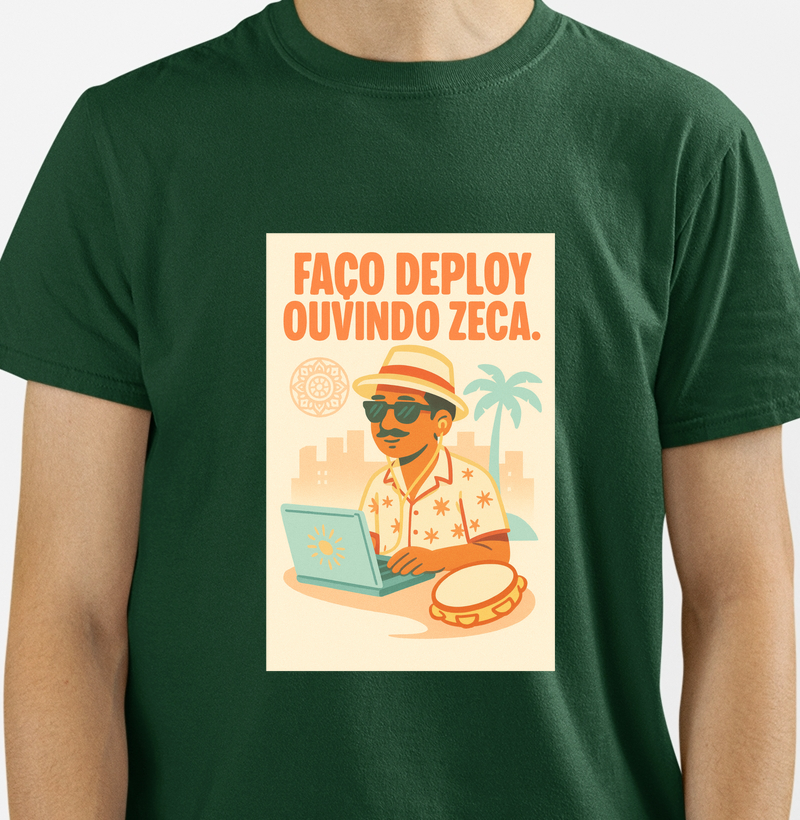 Camisa Deploy Ouvindo Zeca