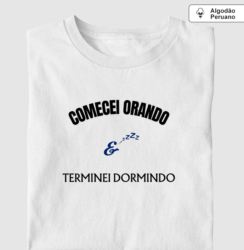 Comecei Orando e Terminei Dormindo