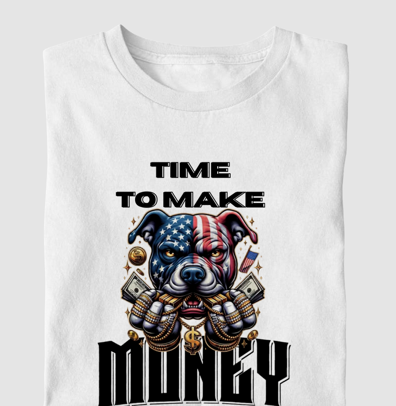 TIME TO MAKE MONEY