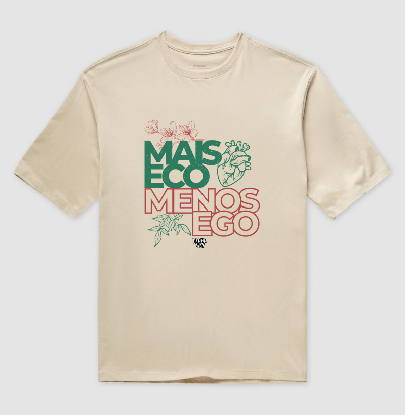 Mais Eco Menos Ego - Oversized