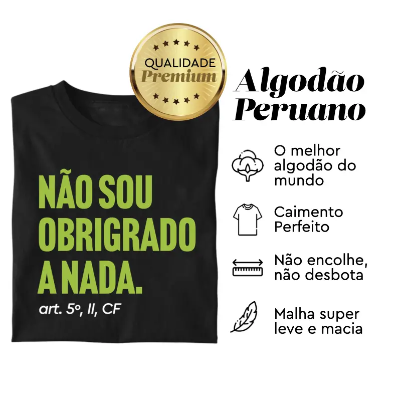 Não sou obrigado(a) a nada