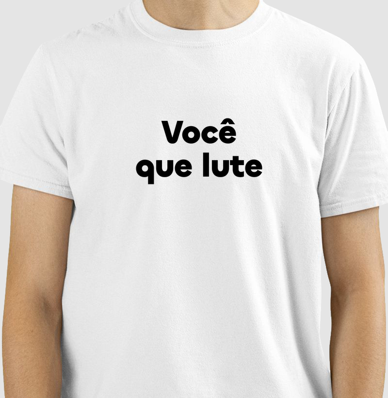 Você Que Lute