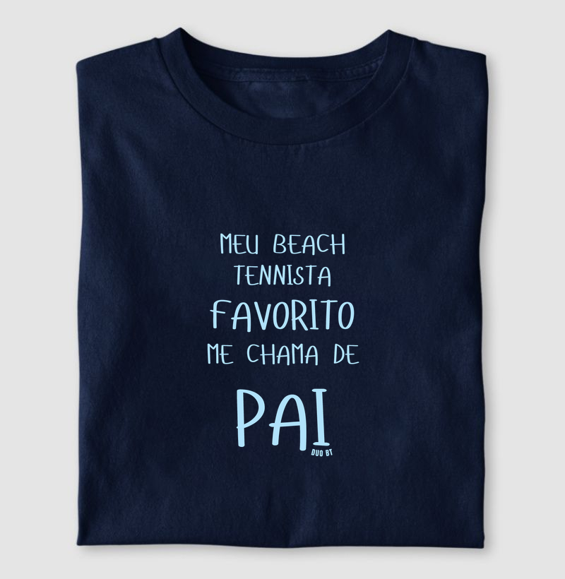 Meu Beach Tennista Favorito - Pai
