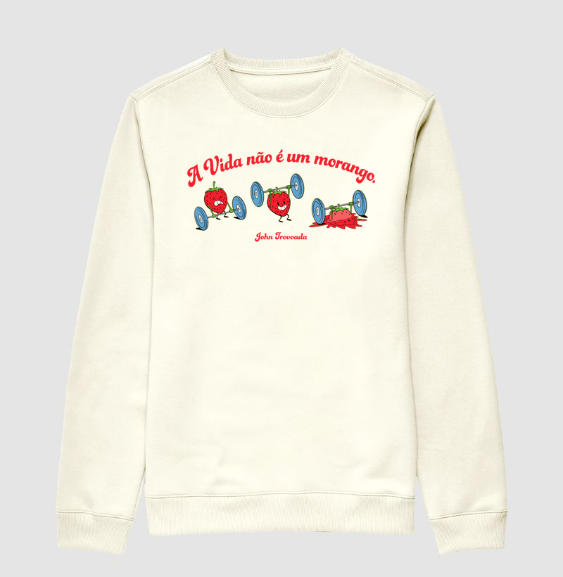 Suéter A vida não é um morango.