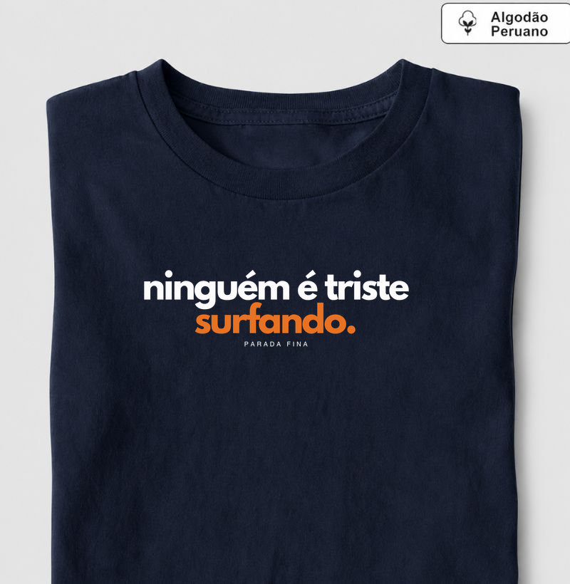 ninguém é triste surfando.