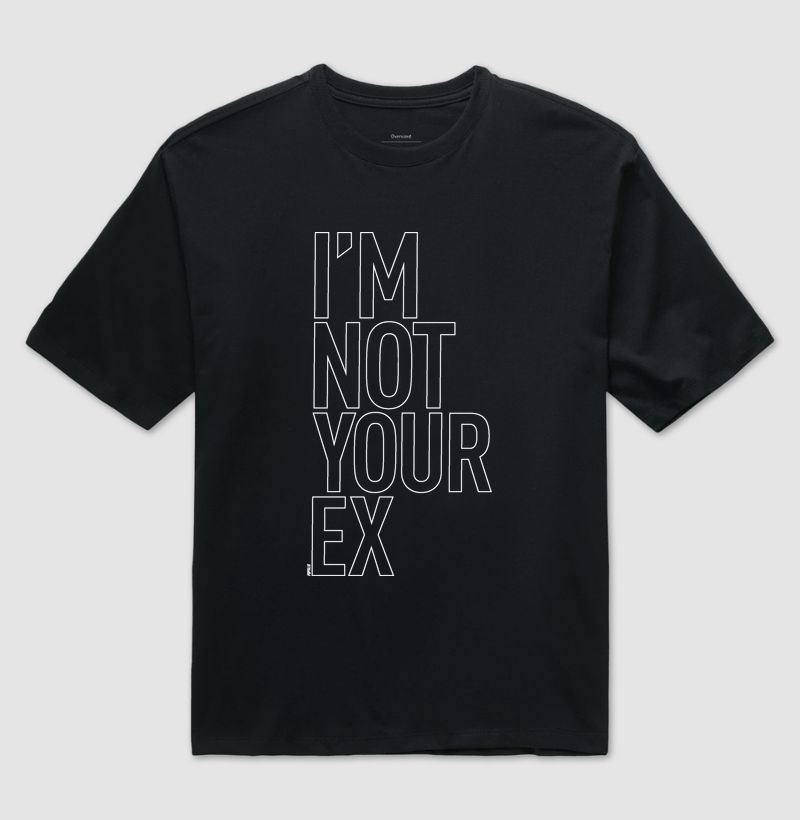 I'm Not Your EX