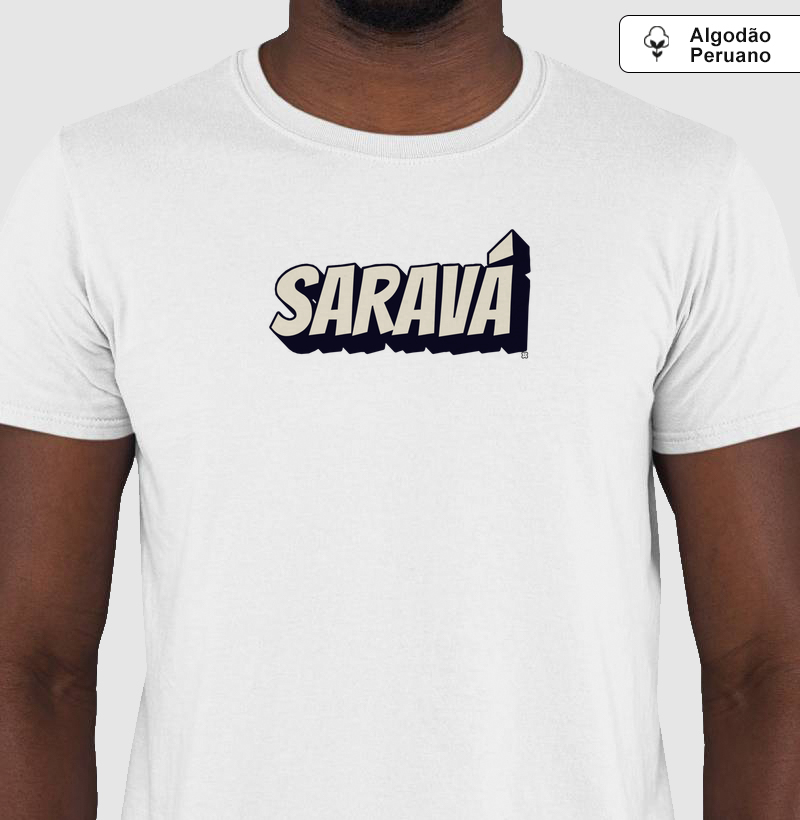 A camiseta 'SARAVÁ' Algodão Peruano