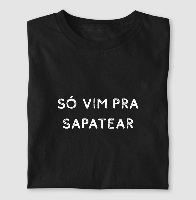 Só Vim Pra Sapatear