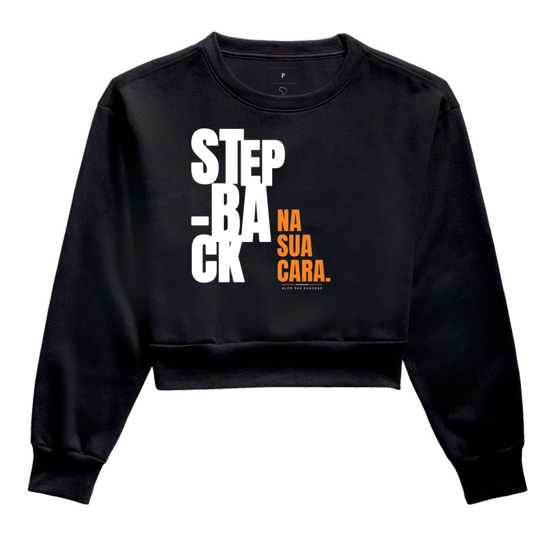 Camiseta Stepback na Sua Cara - Cropped Moletom