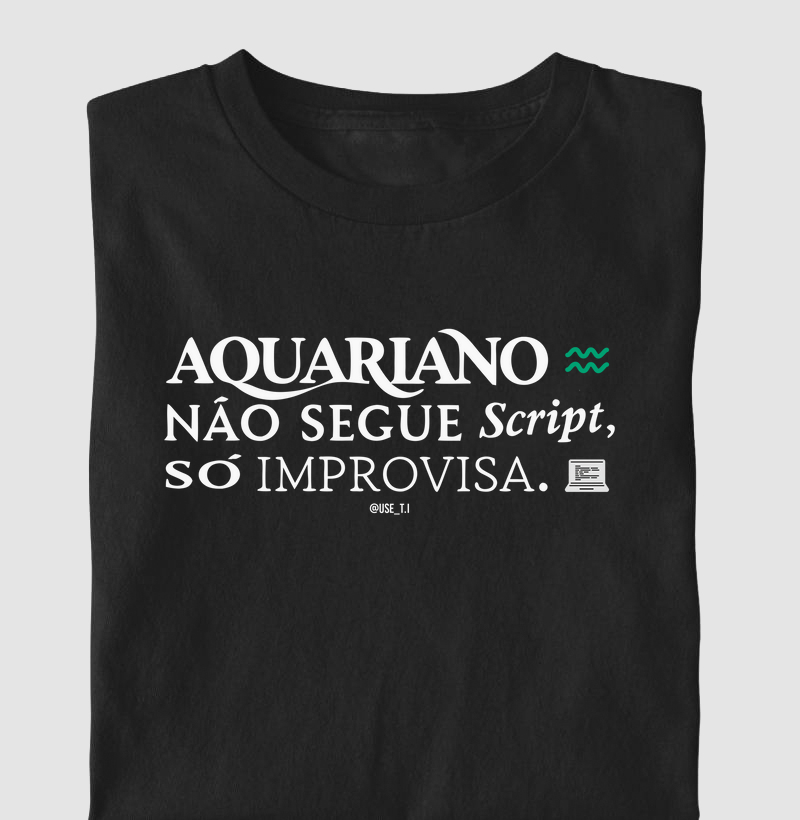 “Aquariano não segue script, só improvisa” Signos T.I