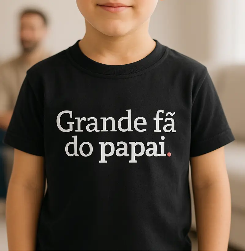Grande fã do papai! (infantil)