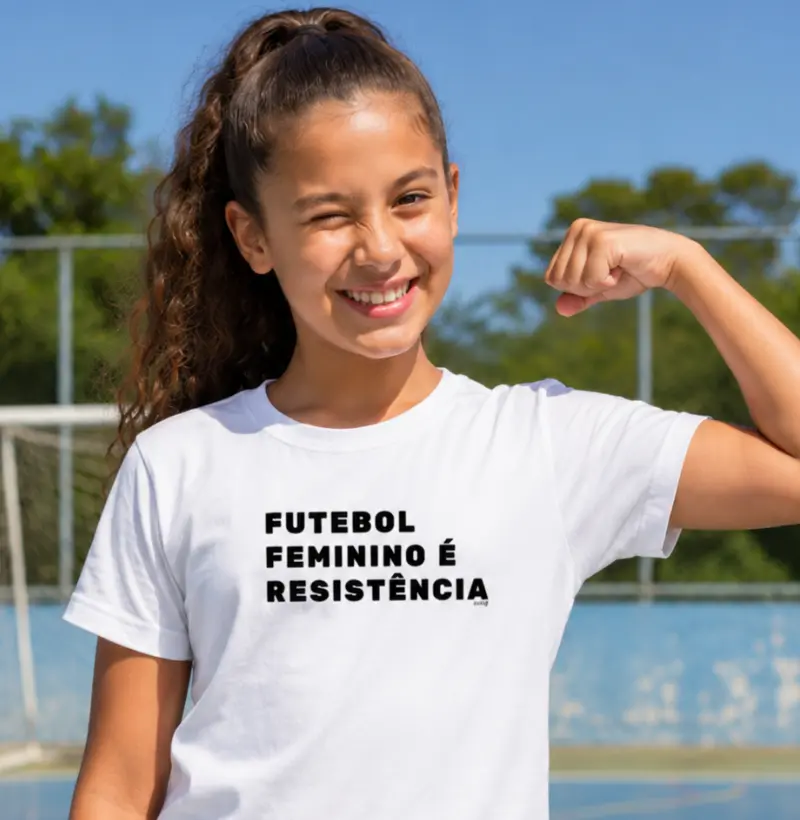 Futebol feminino é Resistência. 