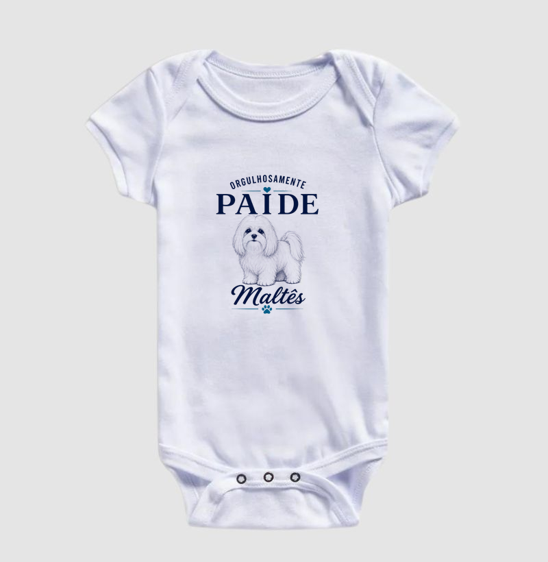 Orgulhosamente Pai de Maltês - Body Infantil