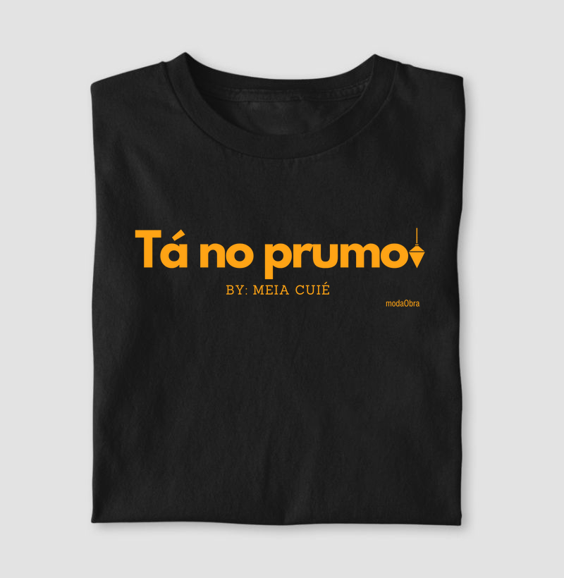 Tá no prumo!