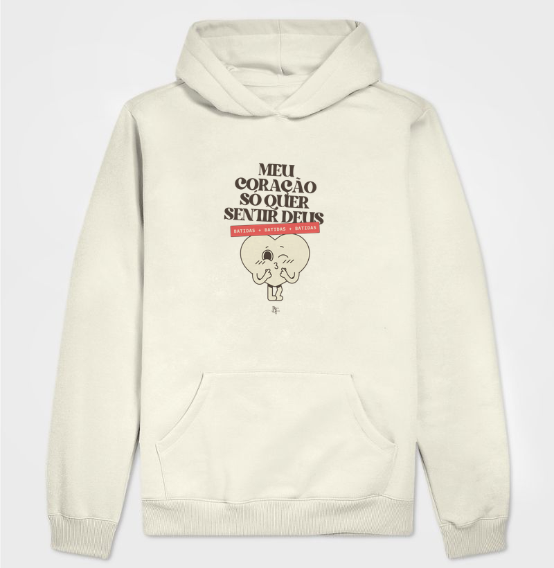 Meu coração só quer sentir Deus - Hoodie Moletom