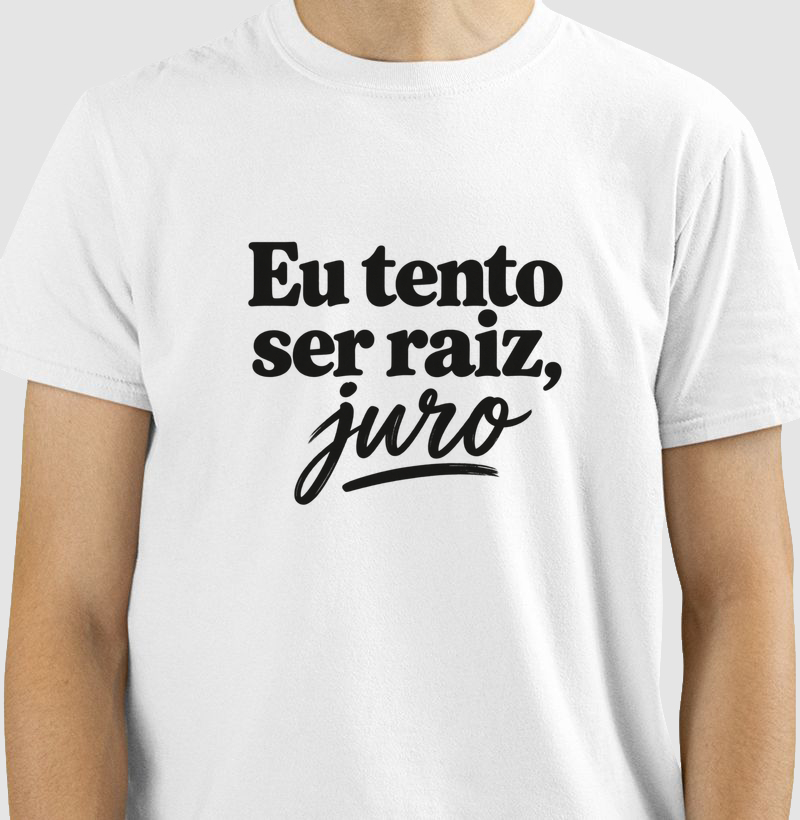 Eu Tento Ser Raíz, Juro
