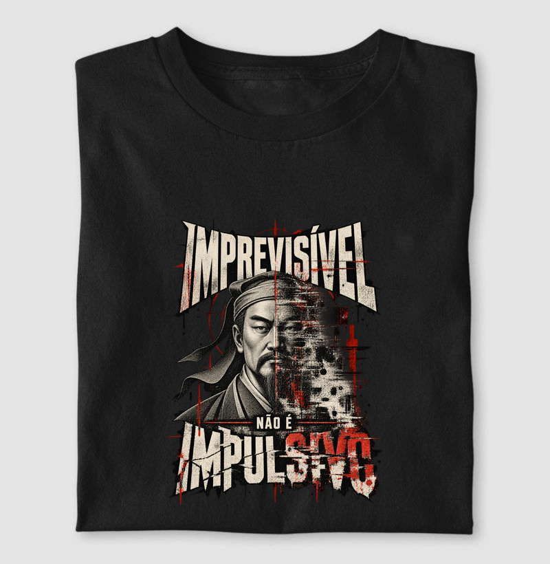 Sun Tzu - Imprevisível Não é Impulsivo