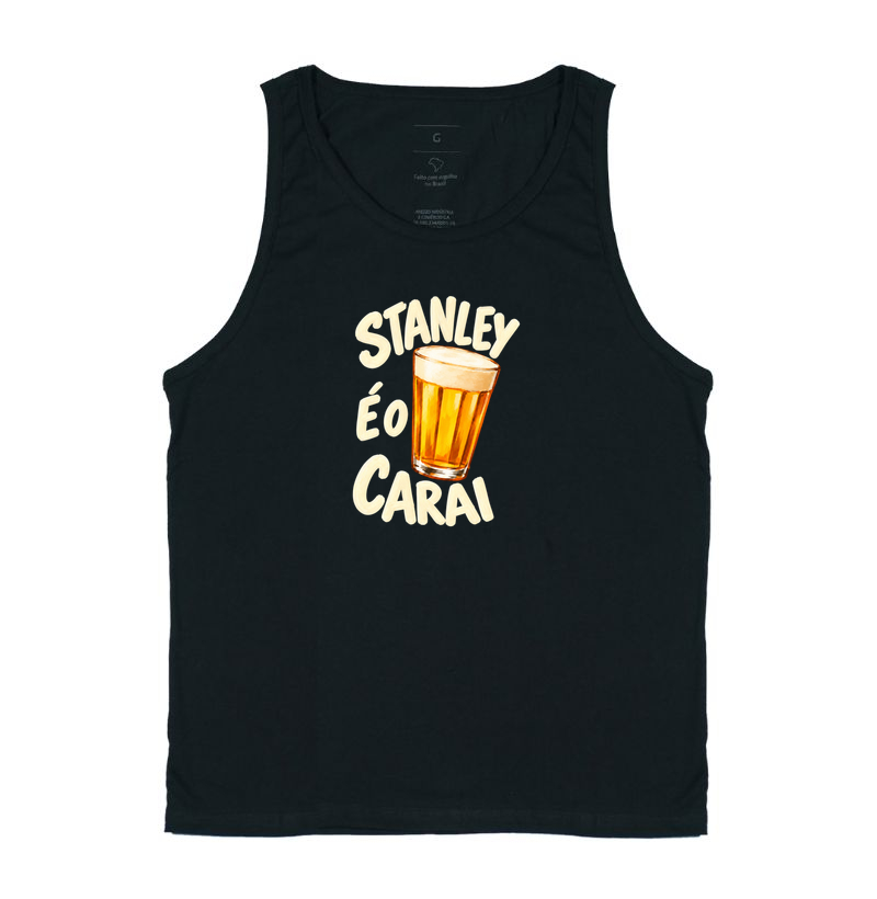 Stanley é o carai