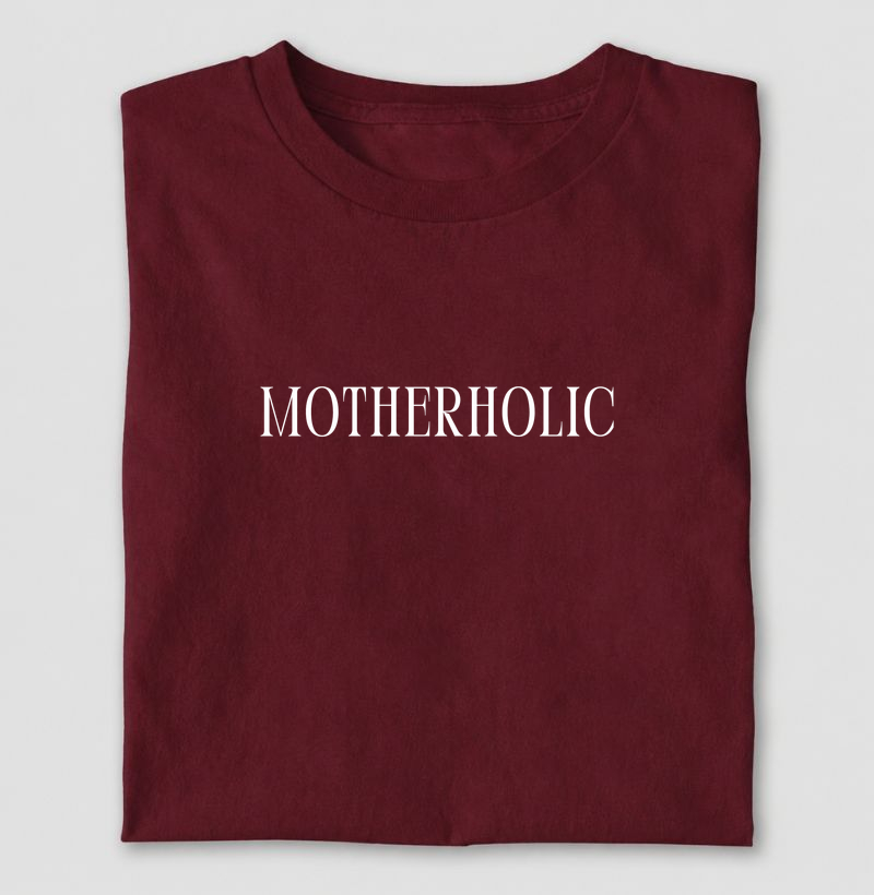 Motherholic - Para quem ama ser mãe