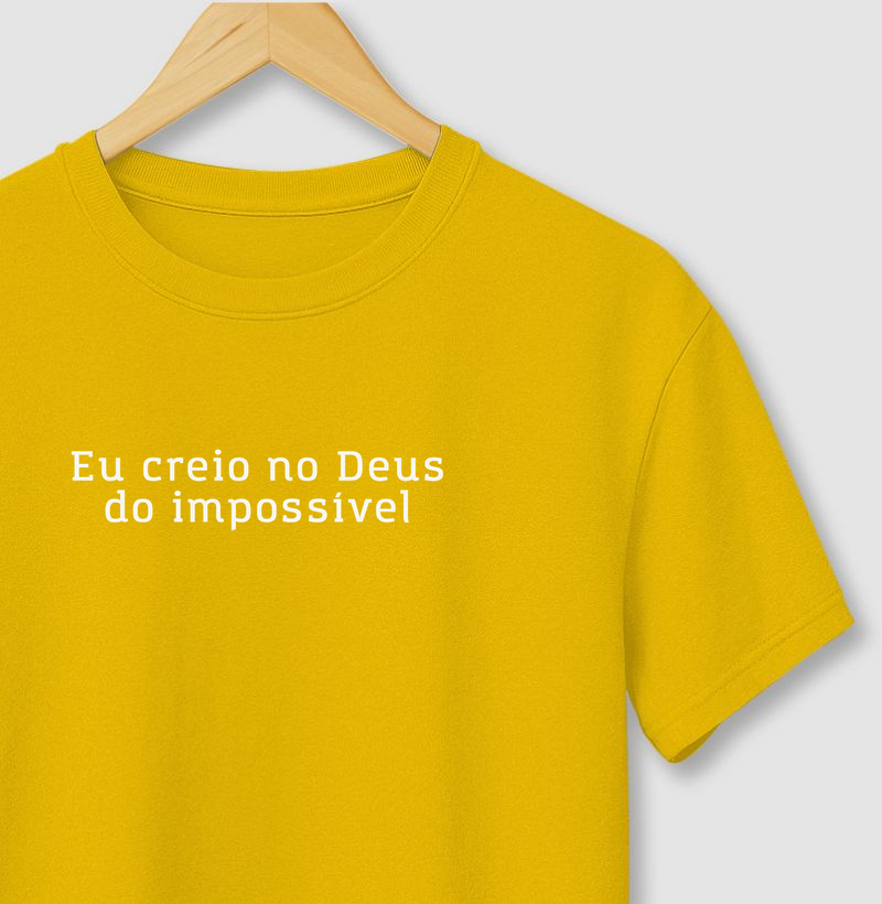 Camiseta Eu creio no Deus do impossível
