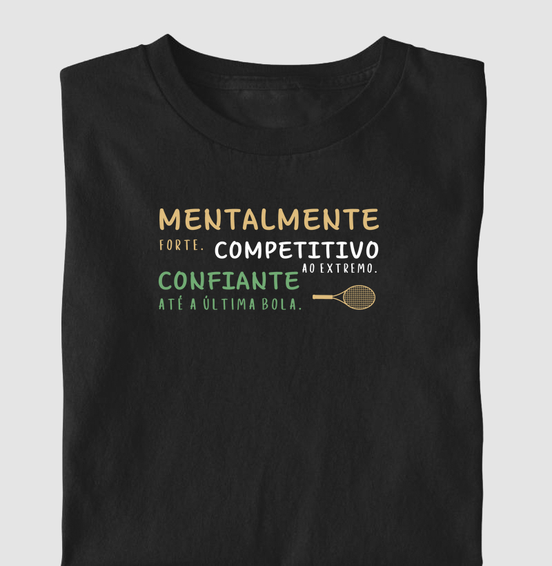 Mentalmente forte, competitivo e confiante