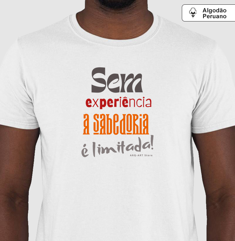 Sem experiência a sbedoria é limitada