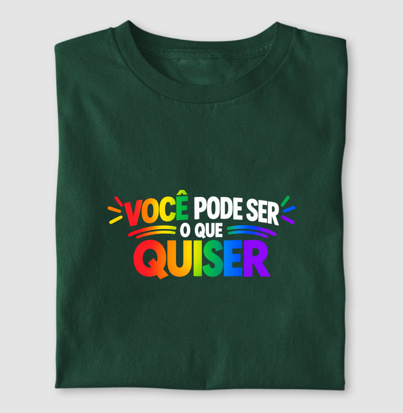 Você Pode Ser o Que Quiser 