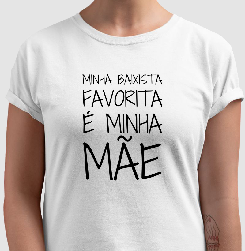 Minha Baixista Favorita É Minha Mãe