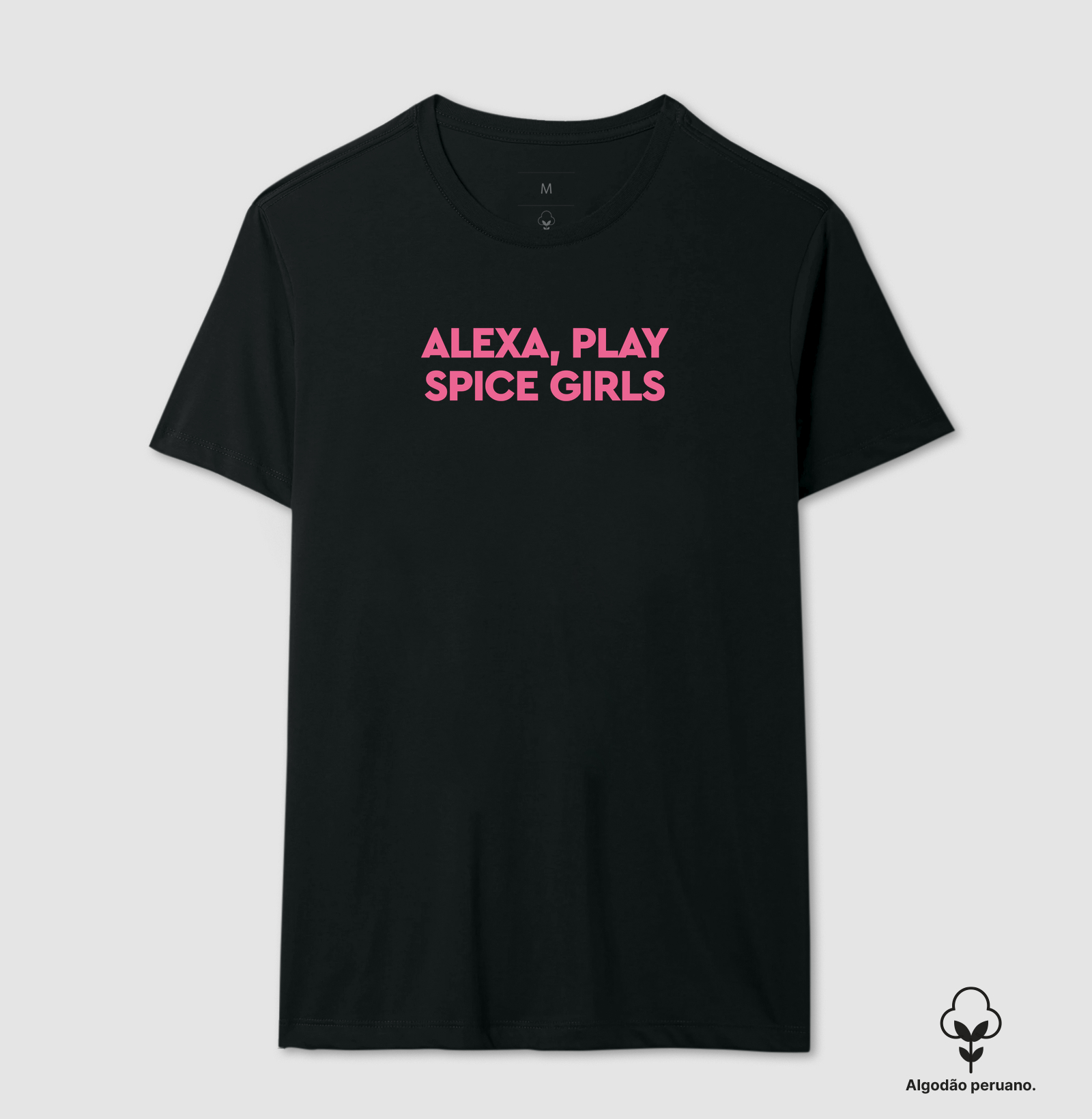 Alexa, play Spice Girls II - Camiseta Algodão Peruano