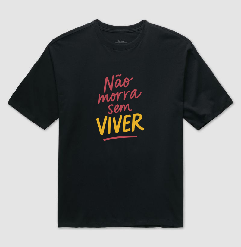 Não morra sem viver