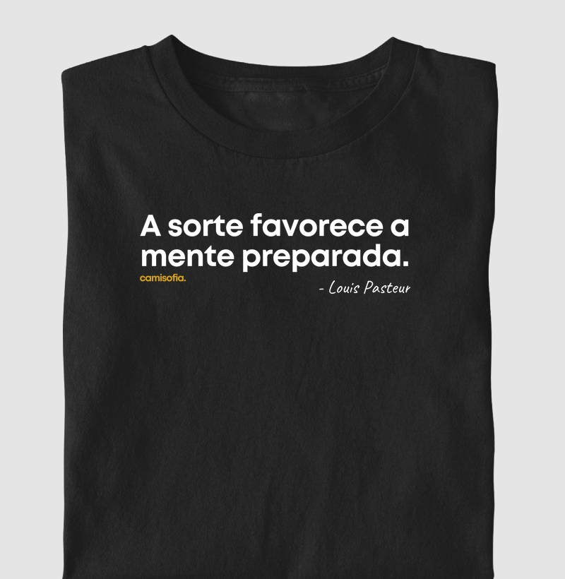 A Sorte Favorece a Mente Preparada, Louis Pasteur
