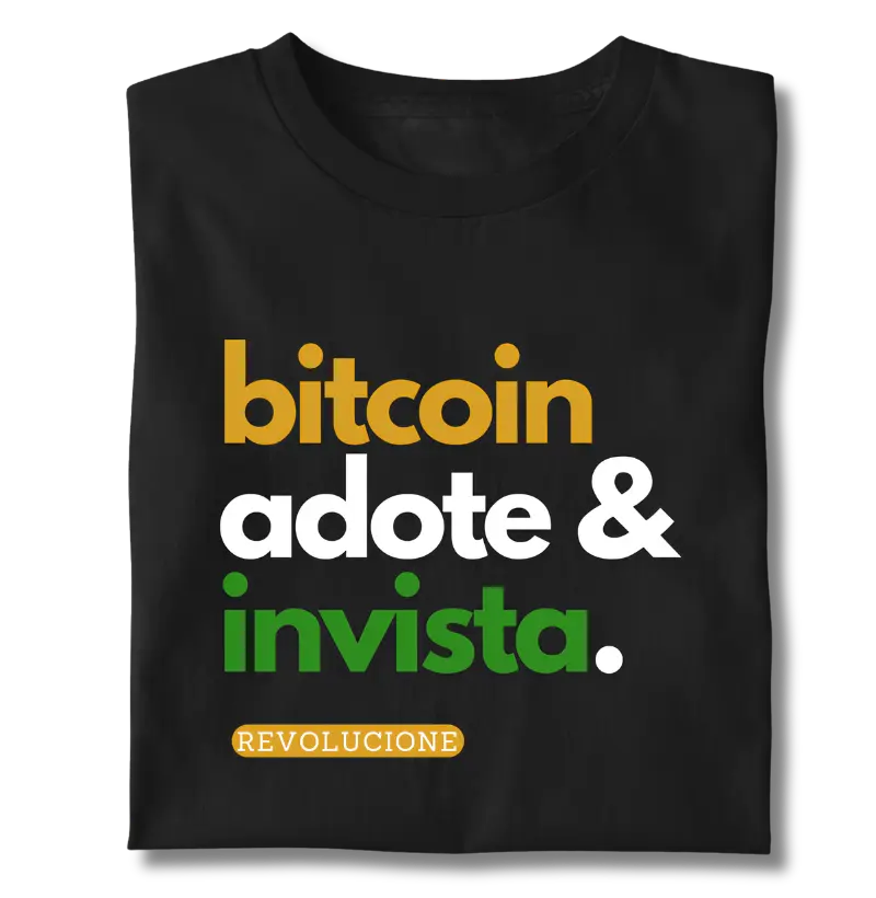 Camiseta Bitcoin Adote & Invista