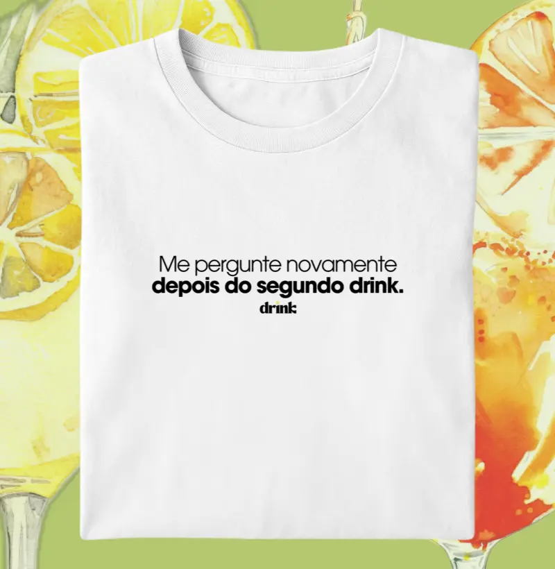 Depois do segundo drink