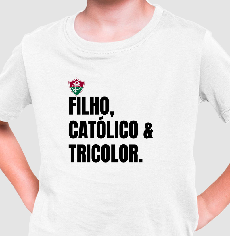 Filho, católico e tricolor
