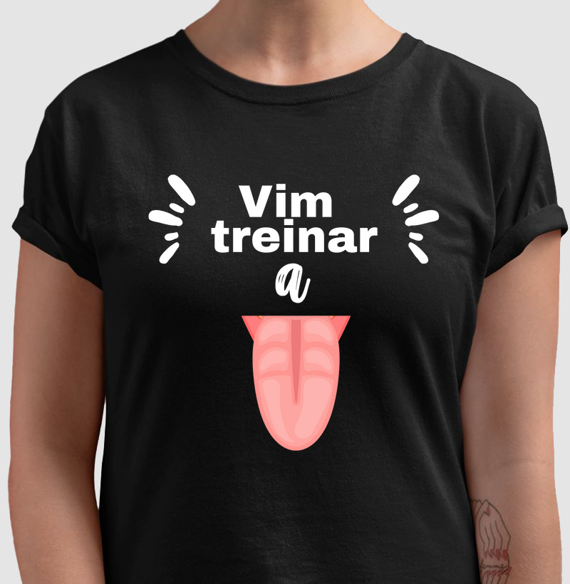 Vim treinar a língua