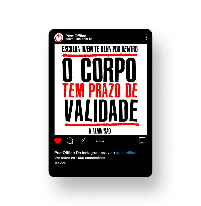 O CORPO TEM PRAZO DE VALIDADE