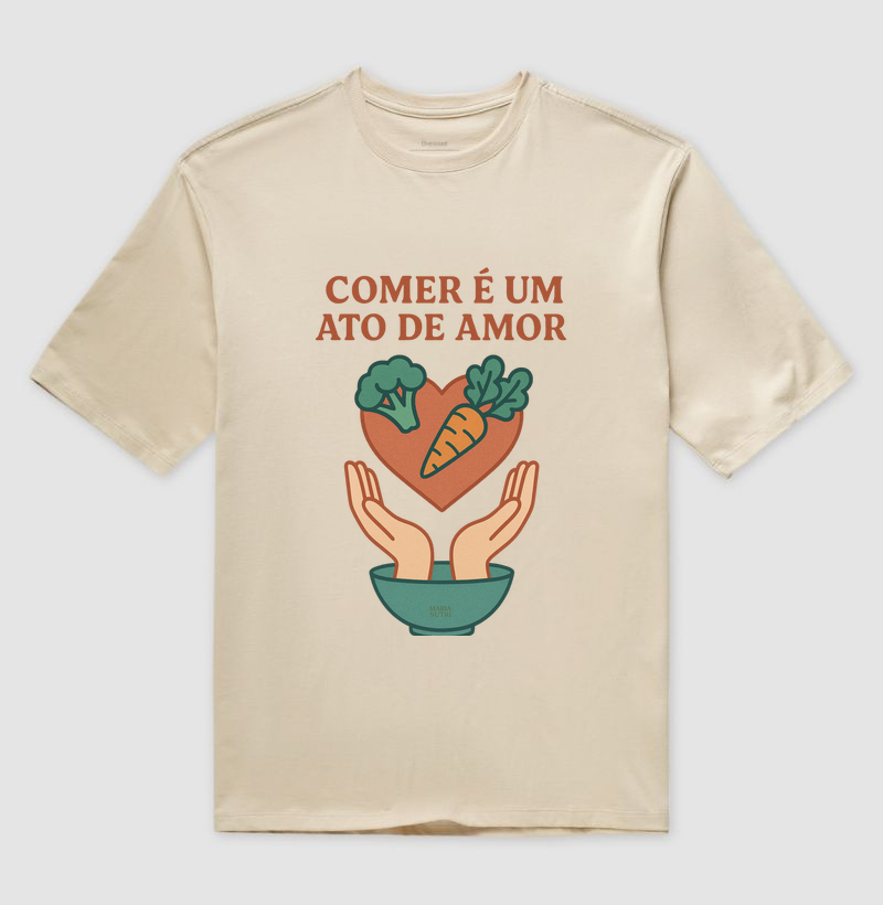 Comer é um ato de amor