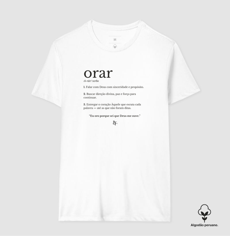 Orar significado - Camiseta Algodão Peruano